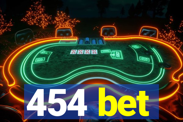 454 bet